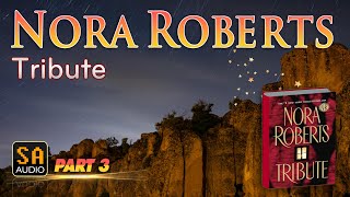 Tribute By Nora Roberts  Audiobook Mystery Thriller amp SuspenseRomance PART 3  Story Audio 2024 [upl. by Dee Dee]