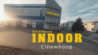 Hatvani Tire amp Service  Cinewhoop indoor FPV [upl. by Juan]