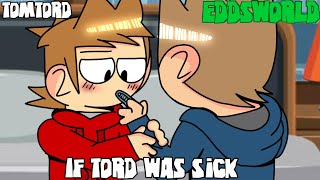 If Tord was SickEddsWorldSkitTomTord AU [upl. by Weintrob]