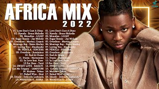 AFRICA Mix Songs 2022  Top Africa Music Playlist 2022  Zuchu CKay Rema [upl. by Aridaj]