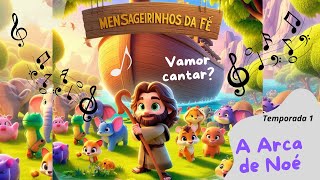 A ARCA DE NOÉ  ANIMAÇÃO MUSICAL [upl. by Idnat678]