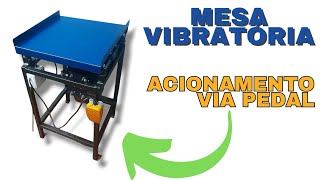 Mesa vibratória com acionamento via pedal [upl. by Oigufer]