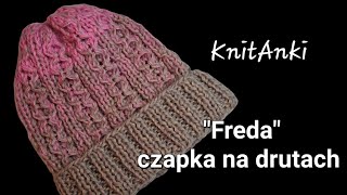 quotFredaquot czapka na drutach KnitAnki nadrutach druty knitting knitted stricken inspiration [upl. by Uzzial]