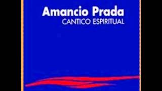 Amancio Prada1Adónde te escondiste Cántico Espiritual de San Juan de la Cruz [upl. by Eintirb643]