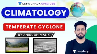 L38 Temperate Cyclone  Climatology  Complete Geography Course  UPSC CSE 2021 Anirudh Malik [upl. by Poole244]