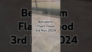 Benidorm Flash Flood 3rd Nov 2024 [upl. by Sonni851]