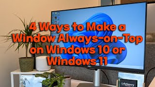 4 Ways to Make a Window AlwaysonTop on Windows 10 or Windows 11 [upl. by Debera478]