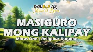 MASIGURO MONG KALIPAY  RELIGIOUS KARAOKE  MINUS ONE  CEBUANO SONGS [upl. by Cuhp962]