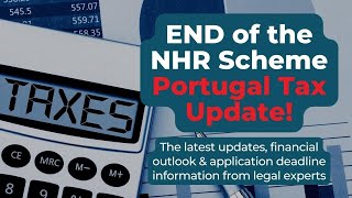 NHR Tax Breaks Are ENDING Shutdown of the NHR Tax Regime in Portugal [upl. by Ellehsar683]