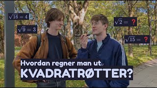 Hvordan regner man ut kvadratrøtter [upl. by Attenahs]