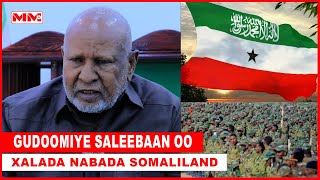 Kii gardaran ee nabada jabiya Somaliland way ku ciireysaa  Gudoomiye Saleebaan [upl. by Madai850]