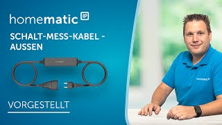 Homematic IP  SchaltMessKabel – außen [upl. by Icram]