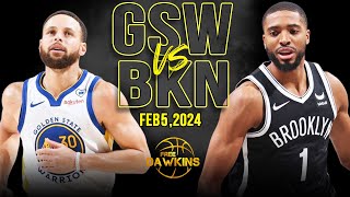 Golden State Warriors vs Brooklyn Nets Full Game Highlights  February 5 2024  FreeDawkins [upl. by Retluoc]