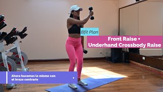 Front Raise  Underhand Crossbody Raise  Bfit Plan [upl. by Ahsiugal789]