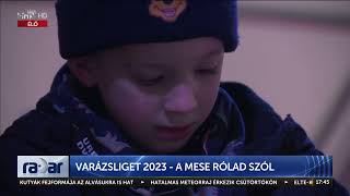 Radar  Varázsliget 2023  a mese rólad szól  HÍR TV [upl. by Warder177]