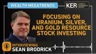 Sean Brodrick – Focusing On Investing In Uranium Silver and Gold Resource Stocks [upl. by Anha]