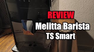 Melitta Barista TS Smart  Review en español [upl. by Lothar]