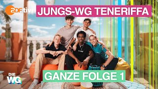 GANZE Folge 1  Die JungsWG  Team Teneriffa 🤌🏼  DIE WG [upl. by Renrag805]