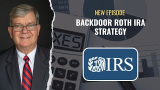 The Benefits of the Backdoor Roth IRA Strategy [upl. by Uos682]