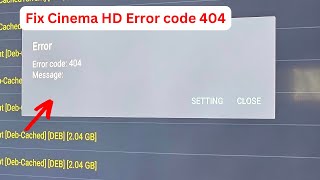 How to fix Cinema HD Error code 404 [upl. by Gorski]