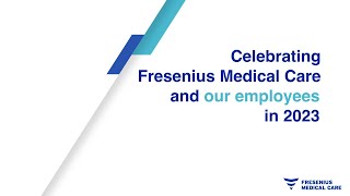 Celebrating Fresenius Medical Care and our Employees in 2023 [upl. by Notniv703]