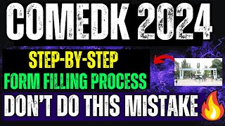 😎COMEDK 2024 Step by step Form Filling Process 😎 COMEDK Application Form 😎 COMEDK 2024 Registration [upl. by Valentino]