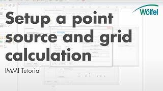 IMMI  Tutorial setup a point source and grid calculation [upl. by Yhtomiht263]