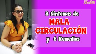 8 Sintomas de MALA CIRCULACION dela Sangre y 6 Remedios │Naturismo Herbol [upl. by Ylahtan]