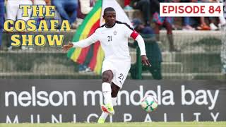 The COSAFA Show E84 [upl. by Thedrick]