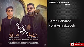 Hojat Ashrafzadeh  Baran Bebarad  حجت اشرف زاده  باران ببارد [upl. by Pain]