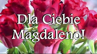 Moja droga Magdaleno🌹🌹🌹 [upl. by Ferree]