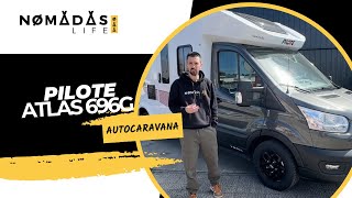 AUTOCARAVANA PILOTE ATLAS 696 G 🚐💨 Nomadas Life [upl. by Einberger]