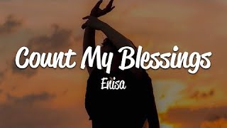 Enisa  Count My Blessings Lyrics [upl. by Corell234]