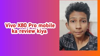 Vivo X80 Pro mobile ka review kiya  price ke hisab se sahi nhii hai  car modified 99 [upl. by Annayhs]