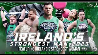 IRELANDS STRONGEST MAN 2023 FULL VIDEO IRELANDS STRONGEST MAN 2023 FULL VIDEO [upl. by Harutek]