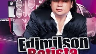 CD EDMILSON BATISTA AS MELHORES ANTIGAS [upl. by Lleihsad332]