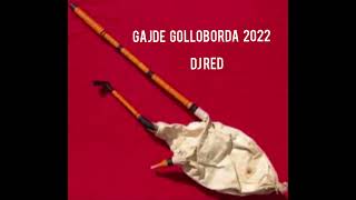 GAJDE E STRUGES GOLLOBORDA 2022 DJ RED [upl. by Cecelia]