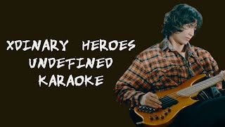 Xdinary Heroes  Undefined Karaoke KoreanRomanized lyrics [upl. by Latona]