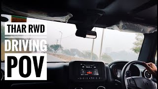 Thar RWD POV Driving in Delhis Beautiful Weather [upl. by Darill]