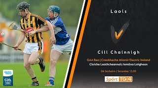 GAA Beo  Laois v Cill Chainnigh  Laois v Kilkenny U17 [upl. by Eagle]