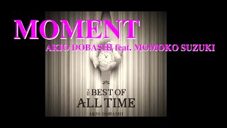 MOMENT 2023 Remastered  AKIO DOBASHI featMOMOKO SUZUKI [upl. by Hands]