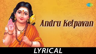 Andru Ketpavan  Lyrical  Lord Murgan  TM Soundararajan  Tamil Nambi [upl. by Yraeht]