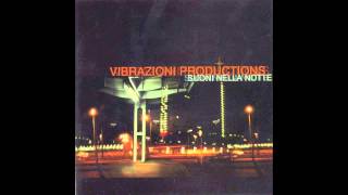 Vibrazioni Productions  Suoni Nella Notte [upl. by Tigirb]