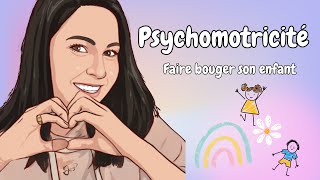 Activité de Psychomotricité  Faites Bouger Vos Enfants [upl. by Davidde954]