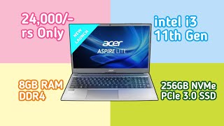 Acer Aspire Lite i3 11th Gen  24000rs Only  8GB RAM  256GB NVMe SSD [upl. by Ayram]