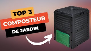 🔥 TOP 3  Meilleur Composteur Jardin 2023 [upl. by Arytal422]