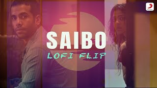 Saibo Lofi Flip  VIBIE  Bollywood LoFi  Shor In The City  Sony Music India [upl. by Yelwah]