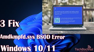 3 Fix Amdkmpfdsys BSOD Error Windows 1011 [upl. by Joelly]