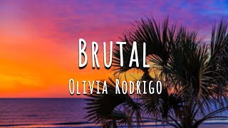 Brutal  Olivia Rodrigo Lyrics [upl. by Naesal]