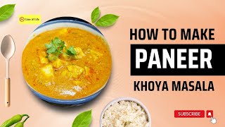 Paneer Khoya Masala – A Royal Treat for Your Taste Buds होटल जैसा खोया पनीर  आसान और स्वादिष्ट [upl. by Tibold]